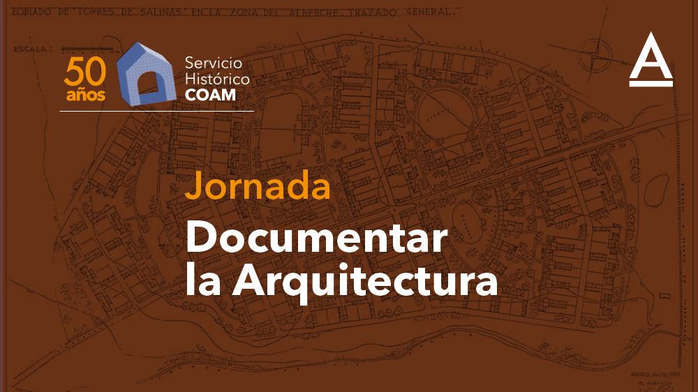 Documentar la arquitectura: 50 años del Servicio Histórico del COAM